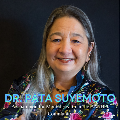Dr. Pata Suyemoto:
A Champion for Mental Health in the AANHPI Community Photo by Diane Bennett